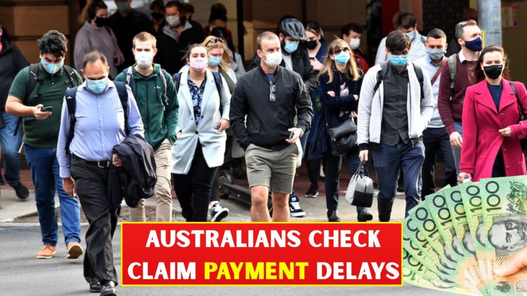Australians Check Claim Payment Delays